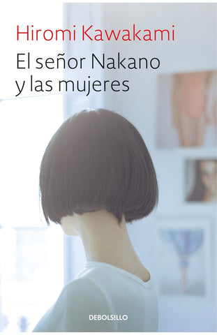 El señor Nakano y las mujeres | Hiromi Kawakami