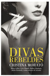 Divas rebeldes | Cristina Morató