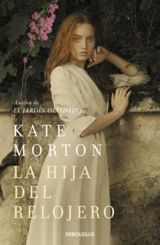 La hija del relojero | Kate Morton