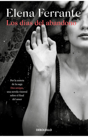 Los días del abandono | Elena Ferrante