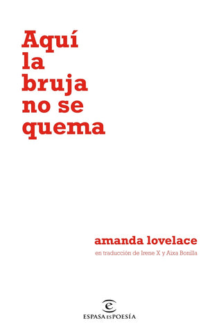 Aquí la bruja no se quema | Amanda Lovelace