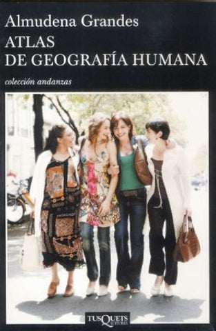 Atlas de la geografía humana | Almudena Grandes