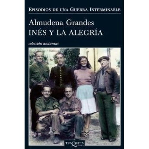 Inés y la alegría | Almudena Grandes
