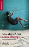 Contra el tiempo | Ana María Shua