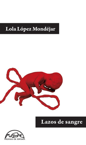 Lazos de sangre | Lola López Mondéjar