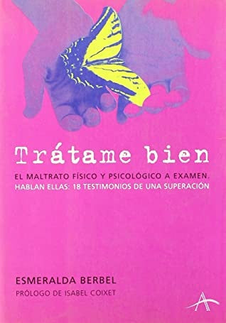 Trátame bien | Esmeralda Berbel