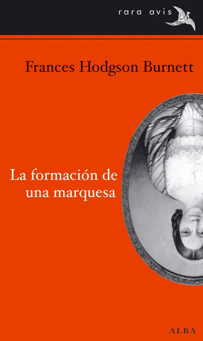 La formación de una marquesa | Frances Hodgson Burnett