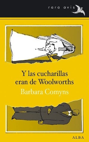 Y las cucharillas eran de Woolwoths | Bárbara Comyns