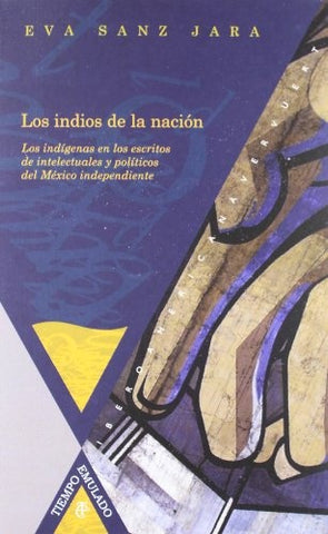 Los indios de la nación | Eva Sanz