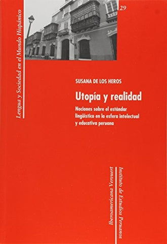 Utopía y realidad | Susana De Los Heros