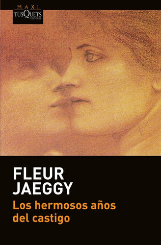 Los hermosos años del castigo | Fleur Jaeggy