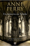 Un misterio en Toledo | Anne Perry