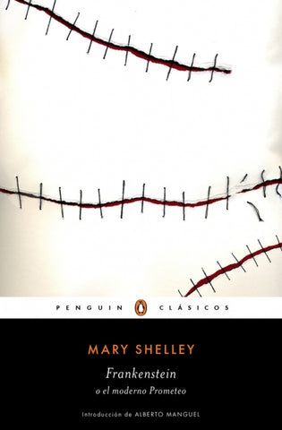 Frankenstein o el moderno Prometeo | Mary Shelley