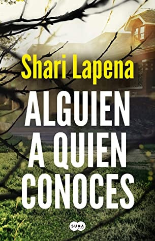 Alguien a quien conoces | Shari Lapena