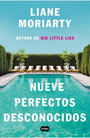 Nueve perfectos desconocidos | Liane Moriarty