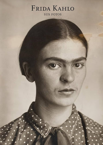 Frida Kahlo sus fotos | Frida Kahlo