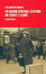 En Grand Central Station me senté y lloré | Elizabeth Smart