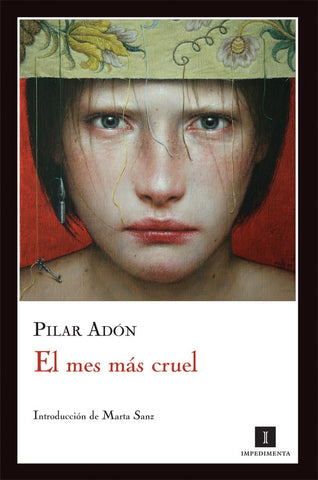 El mes más cruel | Pilar Adón