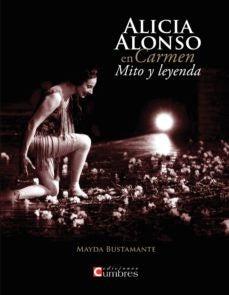 Alicia Alonso en Carmen | Mayda Bustamante