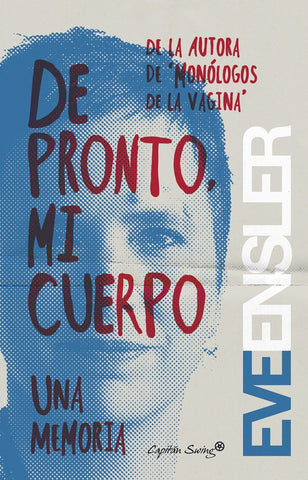 De pronto mi cuerpo | Eve Ensler