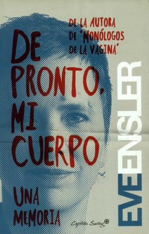 De pronto mi cuerpo | Eve Ensler