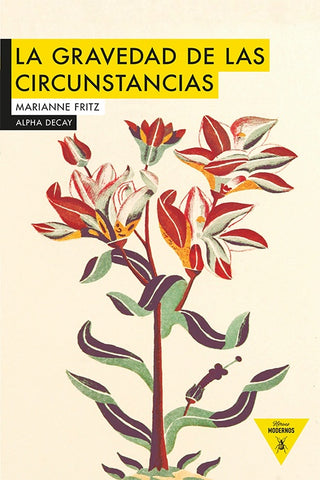 La gravedad de las circunstancias | Marianne Fritz