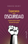 Esperanza en la oscuridad | Rebecca Solnit