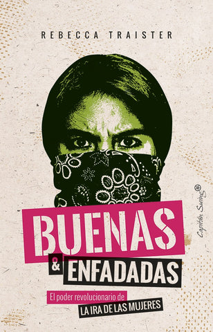 Buenas y enfadadas | Rebecca Traister