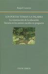 Los poetas toman la palabra | Raquel Lanseros