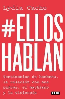 Ellos hablan | Lydia Cacho