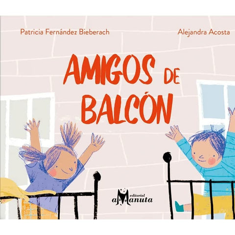 Amigos de balcón | Patricia Fernández Bieberach