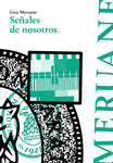 Señales de nosotros (segunda edición aumentada) | Lina Meruane
