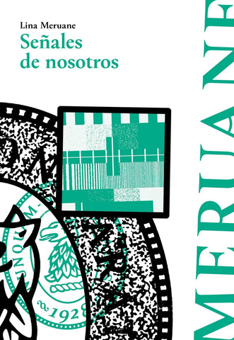 Señales de nosotros (segunda edición aumentada) | Lina Meruane