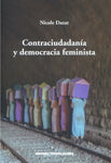 Contraciudadanía y democracia feminista | Nicole Darat