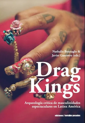 Drag Kings | Autoras Varias