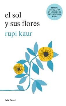 El sol y sus flores | Rupi  Kaur