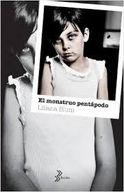 El monstruo pentápodo | Liliana Blum