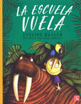 La escuela vuela | Eveline Hasler