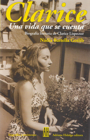 Clarice una vida que se cuenta | Nadia Batella