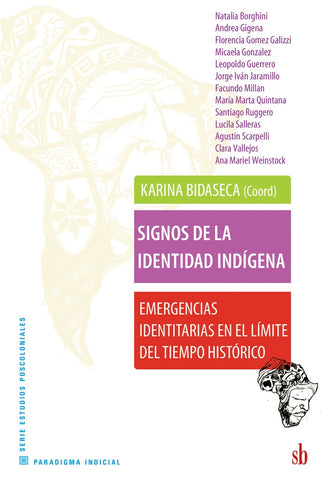 Signos de la identidad indígena | Karina Bidaseca