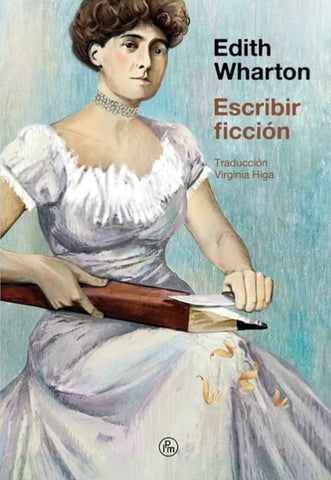 Escribir ficción | Edith Wharton
