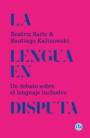 La lengua en disputa | Beatriz Sarlo