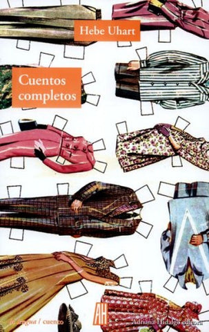 Cuentos completos | Hebe Uhart