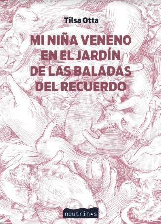 Mi niña veneno en el jardín de las baladas del recuerdo | Tilsa Otta