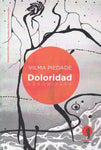 Doloridad | Vilma Piedade