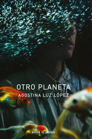 Otro planeta | Agostina Luz Lopez