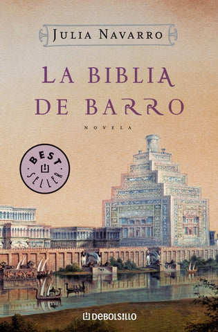 La biblia de barro | Julia Navarro