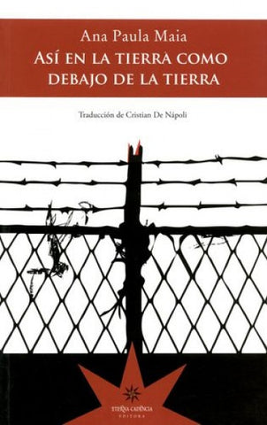 Así en la tierra como debajo de la tierra | Ana Paula Maia