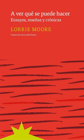 A ver qué se puede hacer | Lorrie Moore