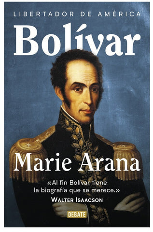 Bolívar | Marie Arana